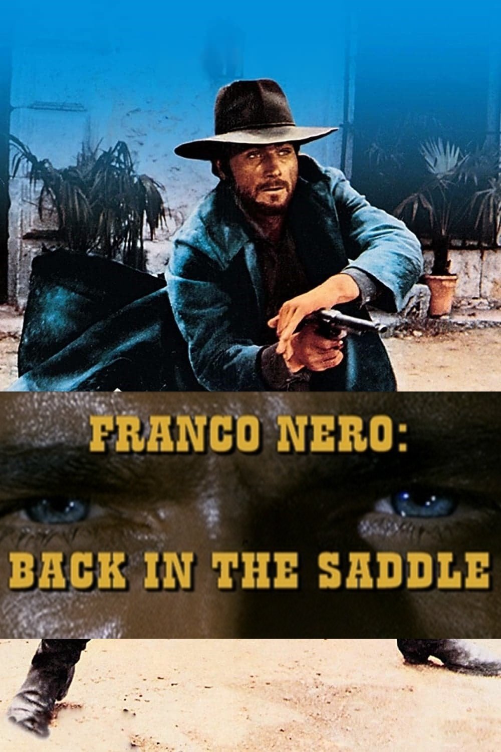 Постер Franco Nero: Back in the Saddle